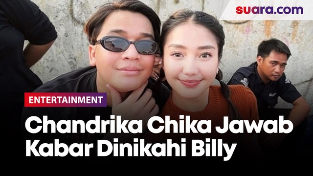 Chandrika Chika Jawab Kabar Dinikahi Billy Syahputra