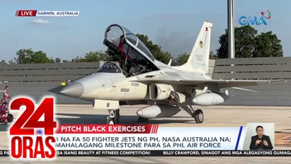 4 na FA 50 fighter jets ng PH, nasa Australia na; mahalagang milestone para sa PHL Air Force | 24 Oras