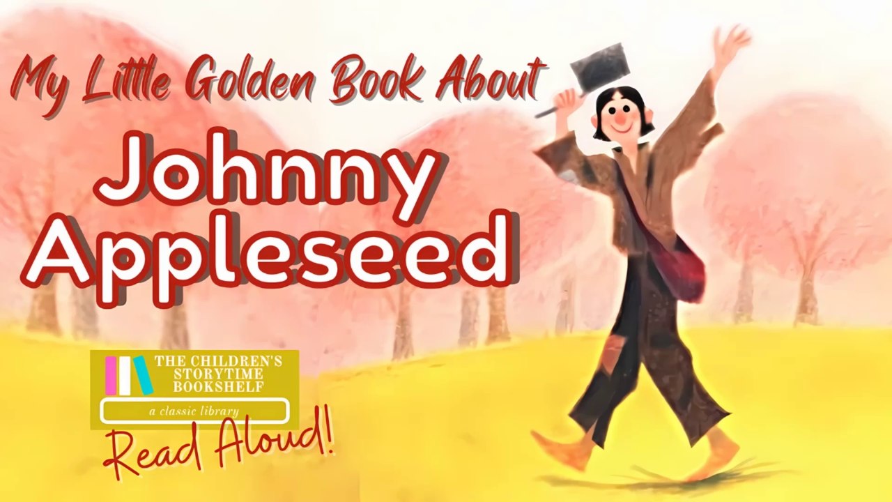My Little Golden Book about Johnny Appleseed...
