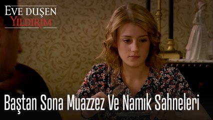 Muazzez ve Namık Sahneleri - Eve  Düşen Yıldırım