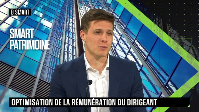 SMART PATRIMOINE - Comment optimiser la rémunération du chef d'entreprise ?