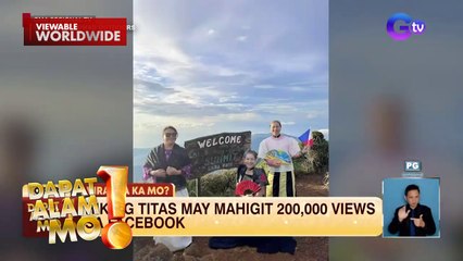Hiking titas, hinangaan ng mga netizen! | Dapat Alam Mo!