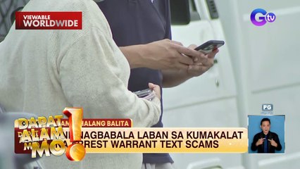 PNP, nagbabala laban sa kumakalat na arrest warrant text scams | Dapat Alam Mo!