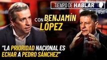 TdH #57: Benjamín López lanza una advertencia que hiela la sangre: “Si Pedro Sánchez sigue en el poder será letal para España”