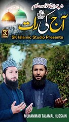 Aaj Ki Raat Short Status By Muhammad Tajamal Hussain SK Islamic Studio(1080P_HD)