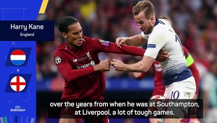 Kane enjoys battles with 'tough' Van Dijk