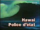 Générique Hawaii police d'état