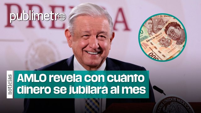 ¿De cuánto será la pensión de AMLO y cuánto dinero ganó por su último libro?