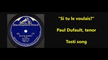 Si tu le voulais - Paul Dufault