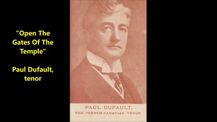 Open The Gates Of The Temple - Paul Dufault (1920)