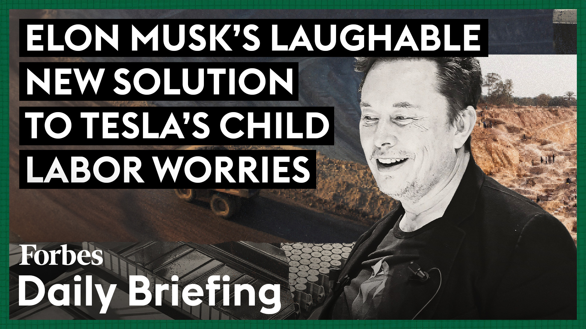 Elon Musk Does Not Seem to Be Taking Tesla’s Child Labor Concerns Seriously
