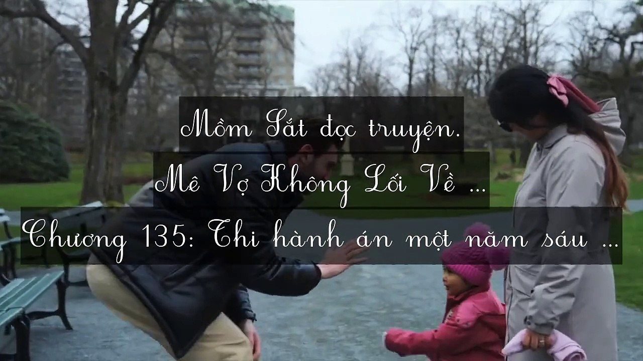 Chương 131-140: Mê Vợ Không Lối Về