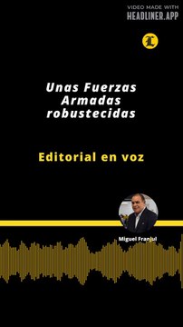 Editorial | Unas Fuerzas Armadas robustecidas