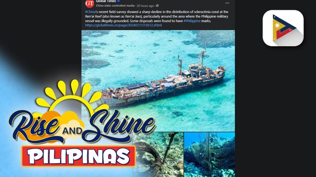 PH Navy, tiniyak na mananatili ang BRP Sierra Madre sa Ayungin Shoal; PH Navy, iginiit na China ang nagdudulot ng irreparable damage sa mga coral sa WPS