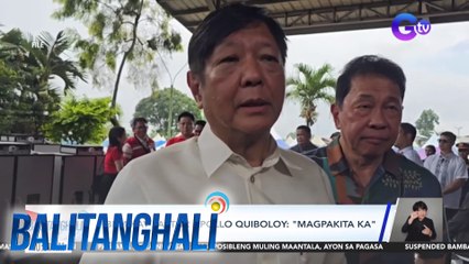 PBBM kay Pastor Apollo Quiboloy - "Magpakita ka" | Balitanghali