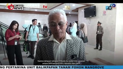 Parlemen Pastikan Pilkada Serentak 2024 Tetap Berjalan Lancar Meski Ketua KPU Diberhentikan