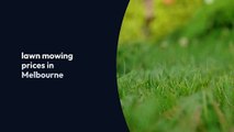 lawn mowing prices melbourne