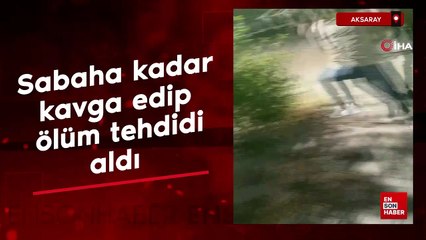 Aksaray'da sabaha kadar kavga edip polise şikayetçi olmadığını söyledi