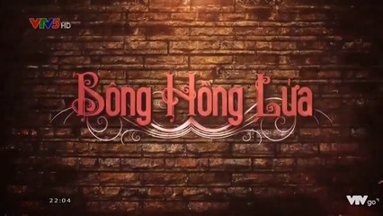 Bông hồng lửa Tập 9 phim Thái Lan lồng tiếng VTV