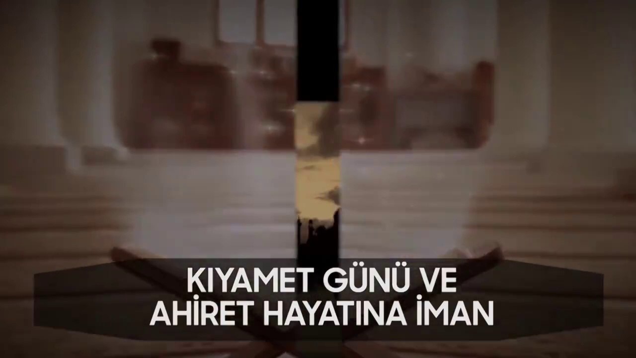 Kıyamet Günü ve Ahiret Hayatına İman I Fikirlerden Bir Demet