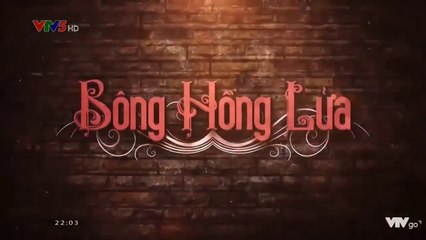 Bông hồng lửa Tập 10 phim Thái Lan lồng tiếng VTV