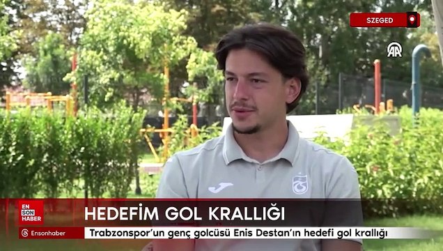 Trabzonspor'un genç golcüsü Enis Destan'ın hedefi gol krallığı