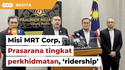 MRT Corp, Prasarana diberi misi meningkatkan perkhidmatan, ’ridership’