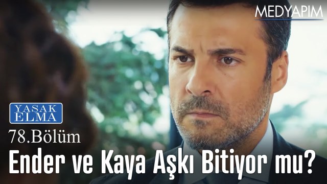 Ender ve Kaya aşkı bitiyor mu? - Yasak Elma