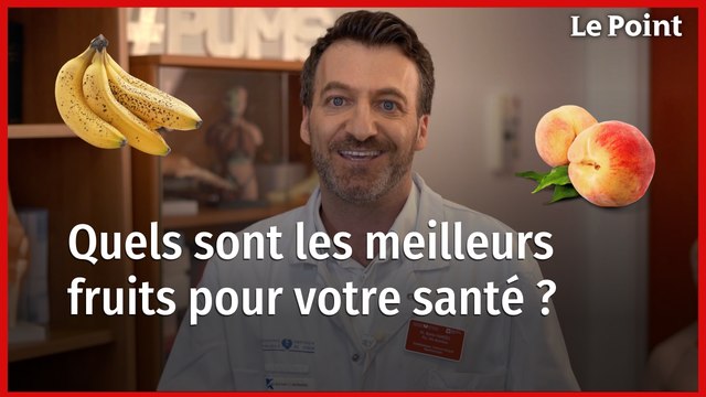Quels sont les fruits bons pour la santé ? La chronique nutrition de Boris Hansel