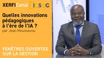 Quelles innovations pédagogiques à l’ère de l’IA ? [Jean Moussavou]