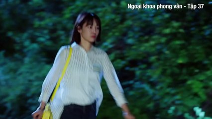 Ngoại Khoa Phong Vân - Tập 37: Những Bí Ẩn Hồi Sinh Mới