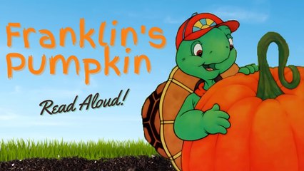 Franklin's Pumpkin - Autumn Kids Books Read Aloud for Fall - Bedtime Stories for Kids Storytime