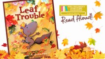 Leaf Trouble - Kids Books Read Aloud - Fall Read Aloud Books for Autumn - Bedtime Stories for Kids