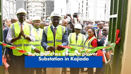 Ruto launches Kimuka power Substation in Kajiado