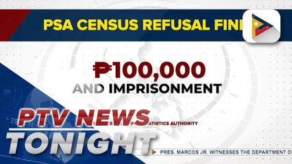 PSA reminds public of P100-K fine, imprisonment for refusal to participate in agency’s census