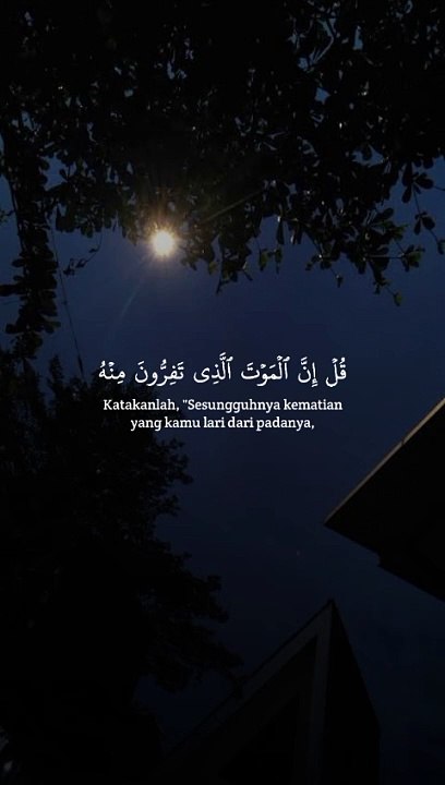 Surat Jumu'ah 8 (Maka sesungguhnya kematian akan menemui kamu)