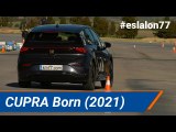 CUPRA Born (2021) - #eslalon77 (#slalom77) | km77.com