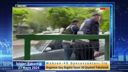 Mahzen-49 Operasyonları İle Organize Suç Örgütü Üyesi 30 Şüpheli Yakalandı