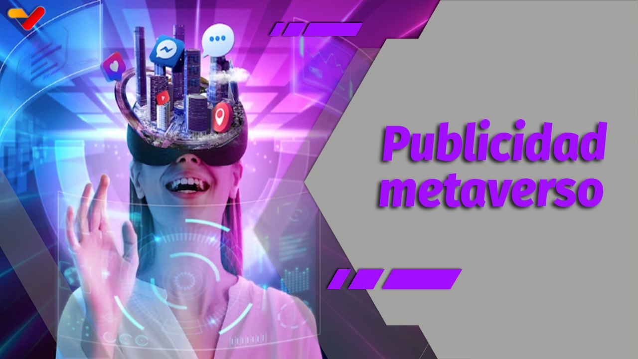 Al Día | Publicidad en el metaverso