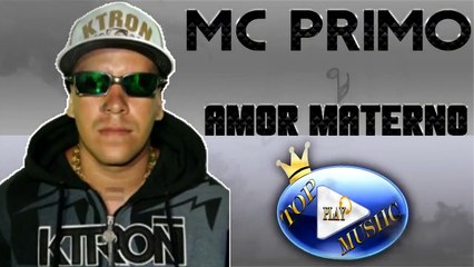 下载视频: MC PRIMO - AMOR MATERNO ♪(LETRA+DOWNLOAD)♫