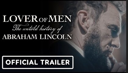 Lover of Men | Official Trailer - Abraham Lincoln Documentary (2024)