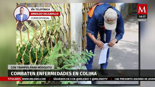 Campaña sanitaria en Colima evita formación de 2 millones de mosquitos transmisores de enfermedades