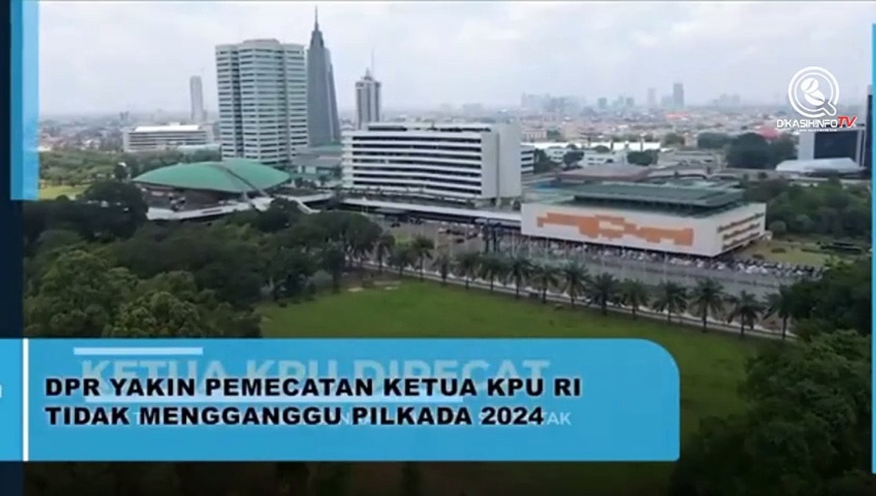 DPR yakin pemecatan KPU RI tidak mengganggu PILKADA 2024
