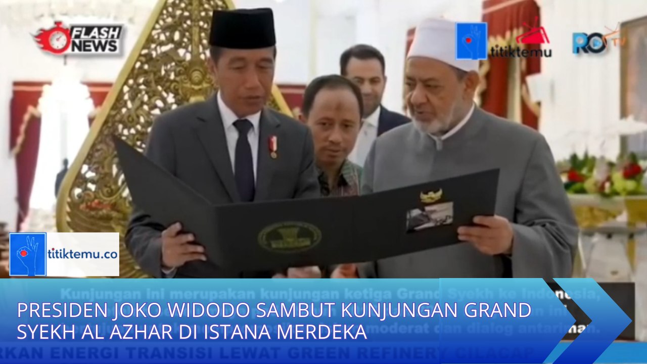 Presiden Joko Widodo Sambut Kunjungan Grand Syekh Al Azhar di Istana Merdeka