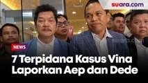 7 Terpidana Kasus Vina Cirebon, Laporkan Aep dan Dede atas Dugaan Keterangan Palsu