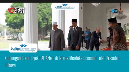 Presiden Jokowi Sambut Kunjungan Grand Syekh Al Azhar