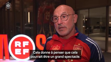 Espagne - Luis de la Fuente s'attend à "un grand spectacle"