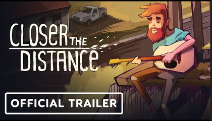Closer The Distance | Release Date Trailer