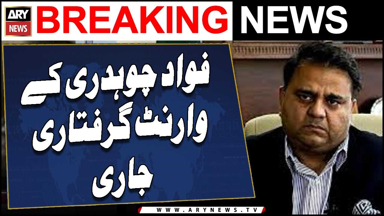 ECP issues Fawad Chaudhry's bailable arrest warrants