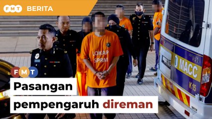 Pasangan pempengaruh direman 4 hari bantu siasatan kes salah guna kuasa